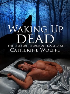 cover image of Waking Up Dead (The Western Werewolf Legend #2)